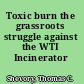 Toxic burn the grassroots struggle against the WTI Incinerator /