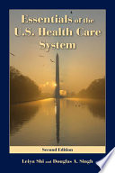 Essentials of the U.S. health care system /