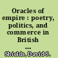 Oracles of empire : poetry, politics, and commerce in British America, 1690-1750 /