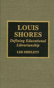 Louis Shores : defining educational librarianship /