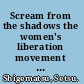 Scream from the shadows the women's liberation movement in Japan /