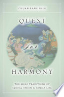 Quest for harmony the Moso traditions of sexual union and family life /