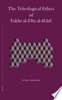 The teleological ethics of Fakhr al-Dīn al-Rāzī