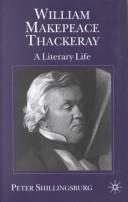 William Makepeace Thackeray : a literary life /