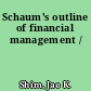 Schaum's outline of financial management /