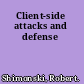 Client-side attacks and defense