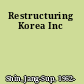 Restructuring Korea Inc