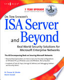 Dr. Tom Shinder's ISA server and beyond real world security solutions for Microsoft Enterprise networks /