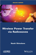 Wireless power transmission via radiowaves /