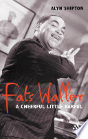 Fats Waller : the cheerful little earful /