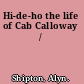 Hi-de-ho the life of Cab Calloway /
