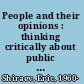 People and their opinions : thinking critically about public opinion /