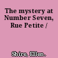 The mystery at Number Seven, Rue Petite /