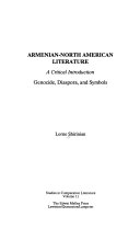 Armenian-North American literature : a critical introduction : genocide, diaspora, and symbols /