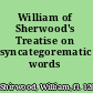 William of Sherwood's Treatise on syncategorematic words
