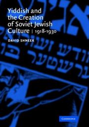 Yiddish and the creation of Soviet Jewish culture 1918-1930 /