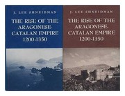 The rise of the Aragonese-Catalan empire, 1200-1350 /