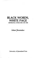 Black words, white page : Aboriginal literature 1929-1988 /
