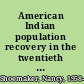 American Indian population recovery in the twentieth century /