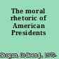 The moral rhetoric of American Presidents