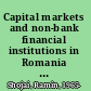 Capital markets and non-bank financial institutions in Romania assessment of key issues and recommendations for development /