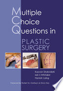 Multiple choice questions in plastic surgery /