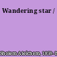 Wandering star /