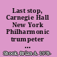 Last stop, Carnegie Hall New York Philharmonic trumpeter William Vacchiano /