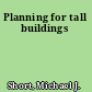 Planning for tall buildings