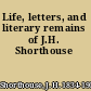 Life, letters, and literary remains of J.H. Shorthouse