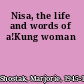 Nisa, the life and words of a!Kung woman