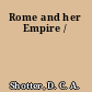 Rome and her Empire /