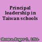 Principal leadership in Taiwan schools