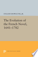 The evolution of the French novel, 1641-1782 /