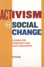 Activism and social change : lessons for community and local organizing /