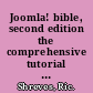 Joomla! bible, second edition the comprehensive tutorial resource /