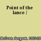 Point of the lance /