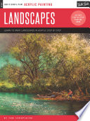 Landscapes : learn to paint landscapes in acrylic step by step /