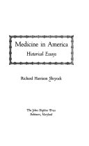 Medicine in America : historical essays /