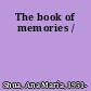 The book of memories /