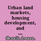 Urban land markets, housing development, and spatial planning in Sub-Saharan Africa a case of Uganda /