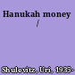 Hanukah money /