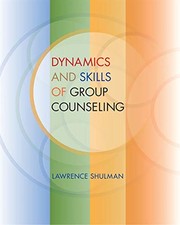 Dynamics and skills of group counseling /