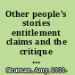 Other people's stories entitlement claims and the critique of empathy /