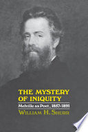 The mystery of iniquity : Melville as poet, 1857 - 1891 /