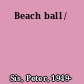 Beach ball /