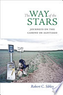 The way of the stars journeys on the Camino de Santiago /