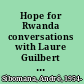 Hope for Rwanda conversations with Laure Guilbert and Hervé Deguine /
