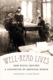 Well-read lives : how books inspired a generation of American women /