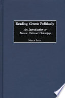 Reading Genesis politically an introduction to Mosaic political philosophy /